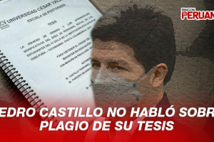 Pedro Castillo no habló sobre plagio de su tesis